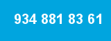 934 881 83 61 934 881 83 61